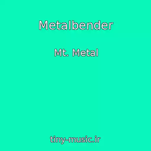 کاور آهنگ Metalbender از Mt. Metal