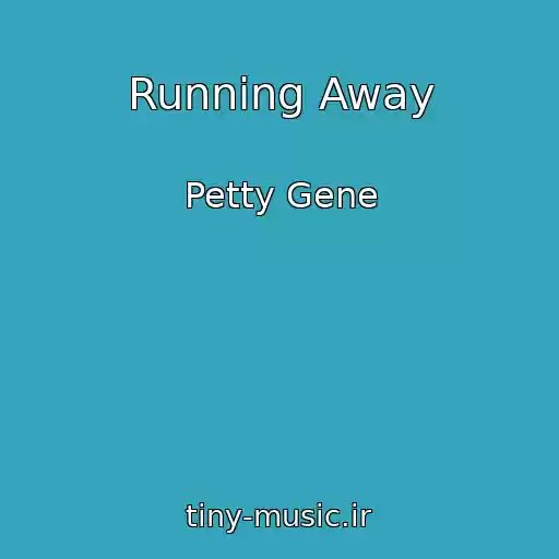 کاور آهنگ Running Away از Petty Gene