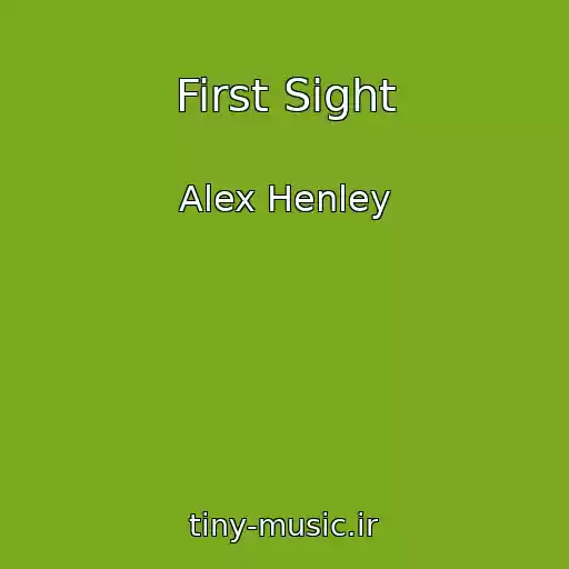 کاور آهنگ First Sight از Alex Henley