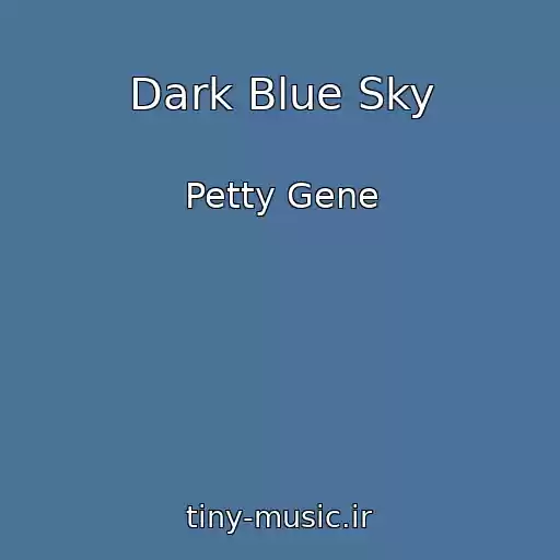 کاور آهنگ Dark Blue Sky از Petty Gene