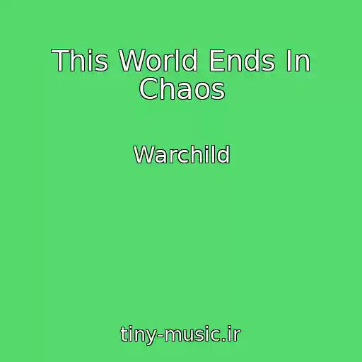کاور آهنگ This World Ends In Chaos از Warchild