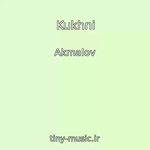 کاور آهنگ Kukhni از Akmalov