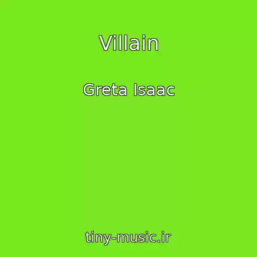 کاور آهنگ Villain از Greta Isaac