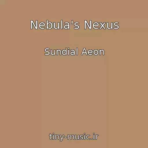 کاور آهنگ Nebula's Nexus از Sundial Aeon