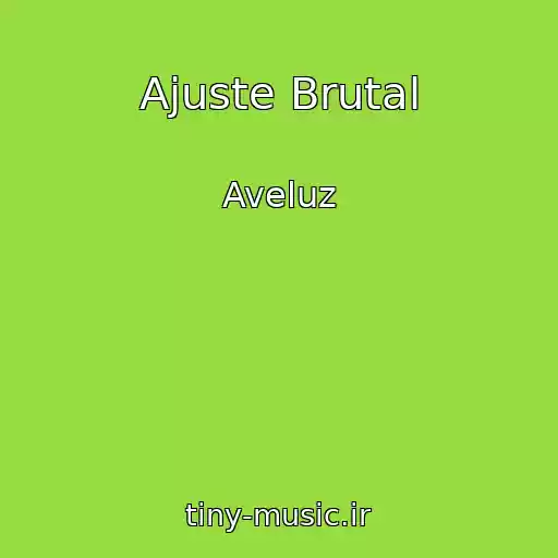 کاور آهنگ Ajuste Brutal از Aveluz