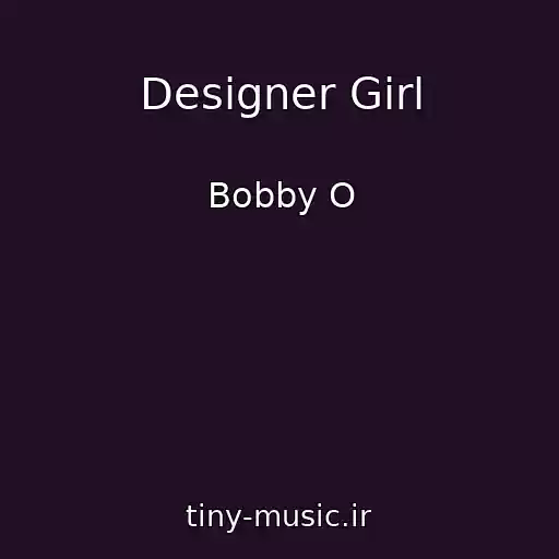 کاور آهنگ Designer Girl از Bobby O