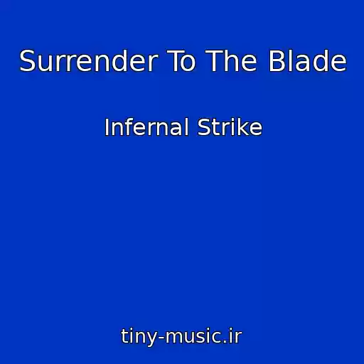 کاور آهنگ Surrender To The Blade از Infernal Strike
