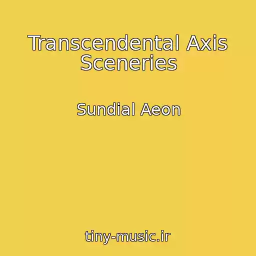 کاور آهنگ Transcendental Axis Sceneries از Sundial Aeon