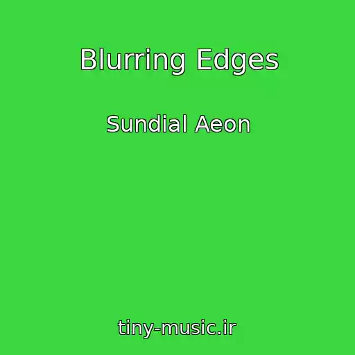 کاور آهنگ Blurring Edges از Sundial Aeon