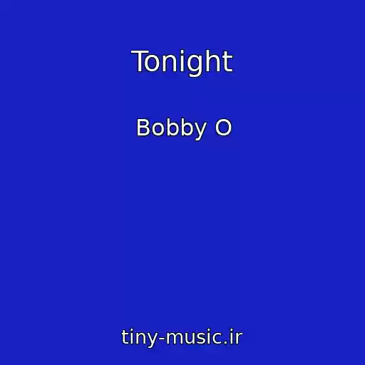 کاور آهنگ Tonight از Bobby O