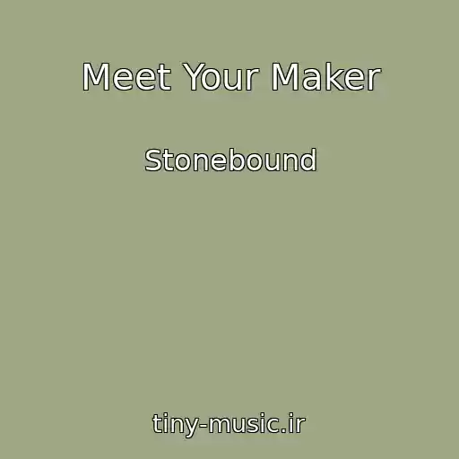 کاور آهنگ Meet Your Maker از Stonebound