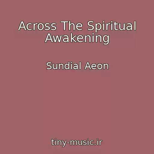 کاور آهنگ Across The Spiritual Awakening از Sundial Aeon