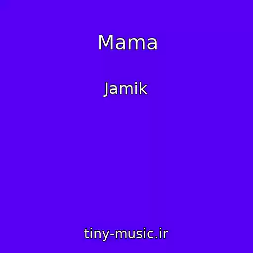 کاور آهنگ Mama از Jamik