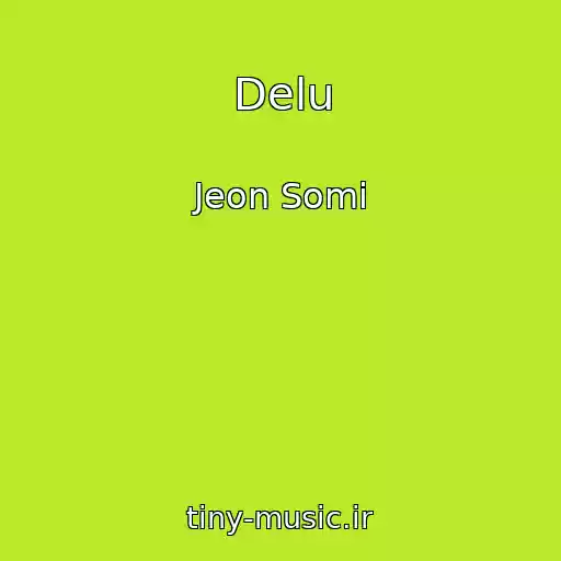 کاور آهنگ Delu از Jeon Somi