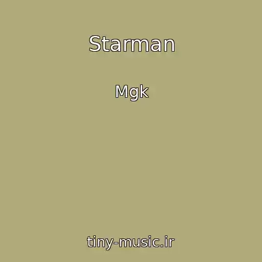 کاور آهنگ Starman از Mgk