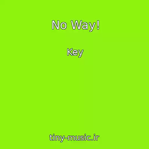 کاور آهنگ No Way! از Key