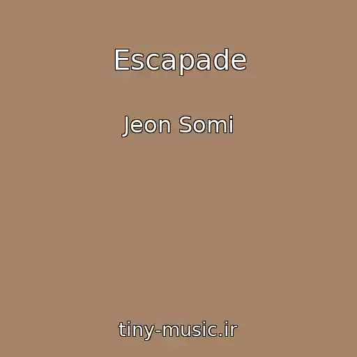 کاور آهنگ Escapade از Jeon Somi