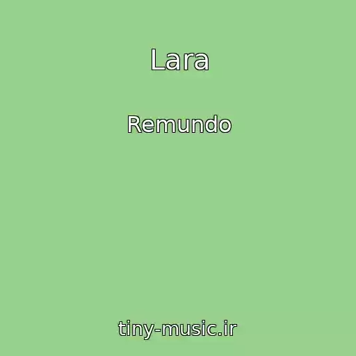 کاور آهنگ Lara از Remundo