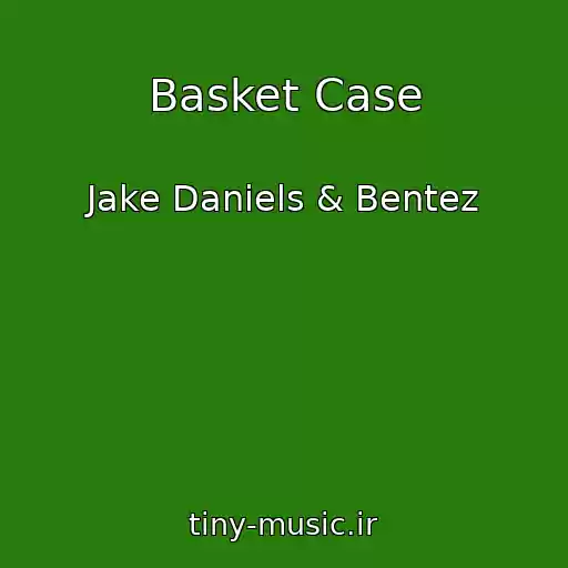 کاور آهنگ Basket Case از Jake Daniels & Bentez