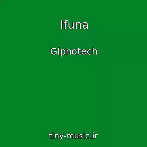 کاور آهنگ Ifuna از Gipnotech