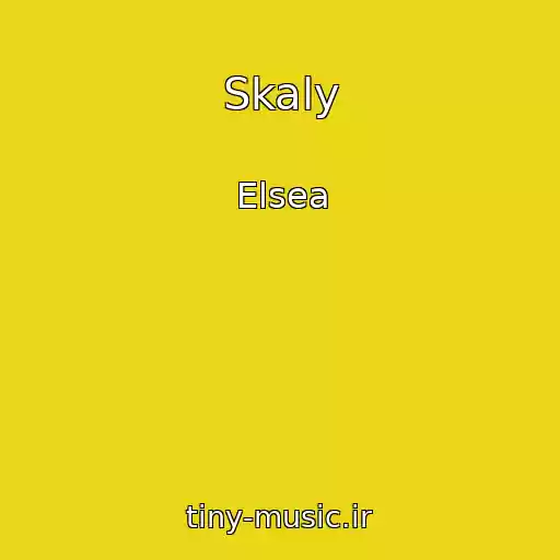 کاور آهنگ Skaly از Elsea