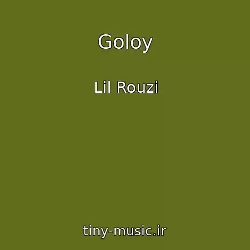 کاور آهنگ Goloy از Lil Rouzi