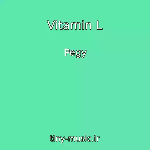 کاور آهنگ Vitamin L از Pegy