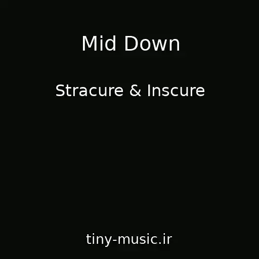 کاور آهنگ Mid Down از Stracure & Inscure