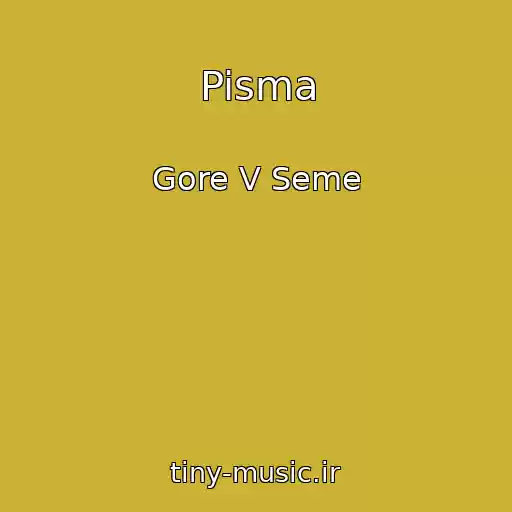کاور آهنگ Pisma از Gore V Seme