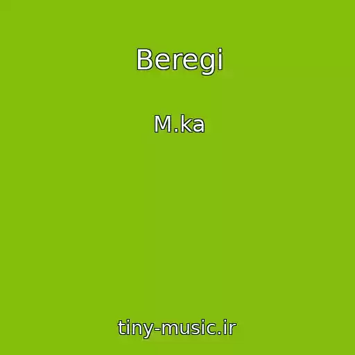 کاور آهنگ Beregi از M.ka