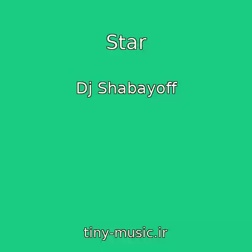 کاور آهنگ Star از Dj Shabayoff