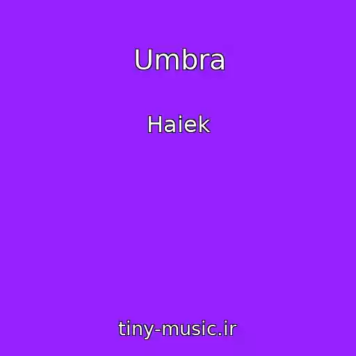 کاور آهنگ Umbra از Haiek