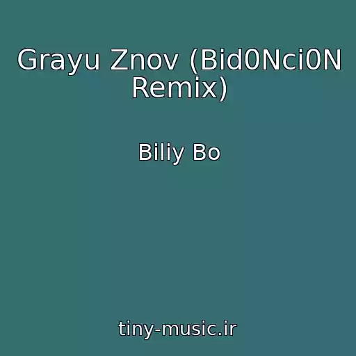 کاور آهنگ Grayu Znov (Bid0Nci0N Remix) از Bіliy Bo