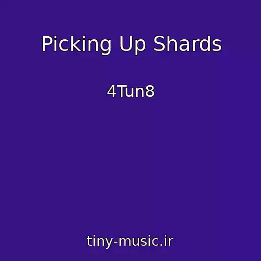 کاور آهنگ Picking Up Shards از 4Tun8