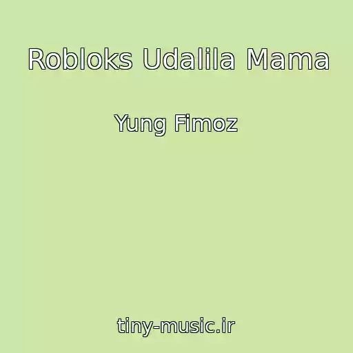 کاور آهنگ Robloks Udalila Mama از Yung Fimoz