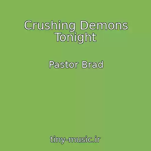 کاور آهنگ Crushing Demons Tonight از Pastor Brad