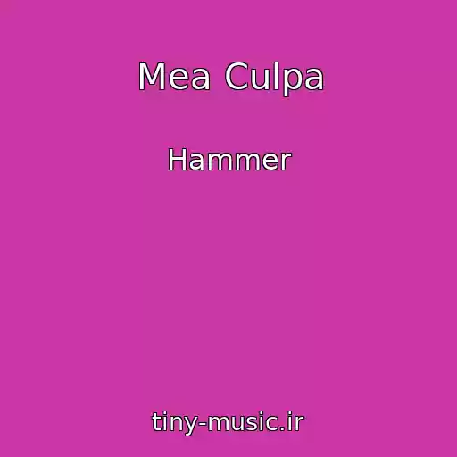 کاور آهنگ Mea Culpa از Hammer
