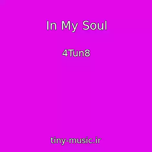 کاور آهنگ In My Soul از 4Tun8
