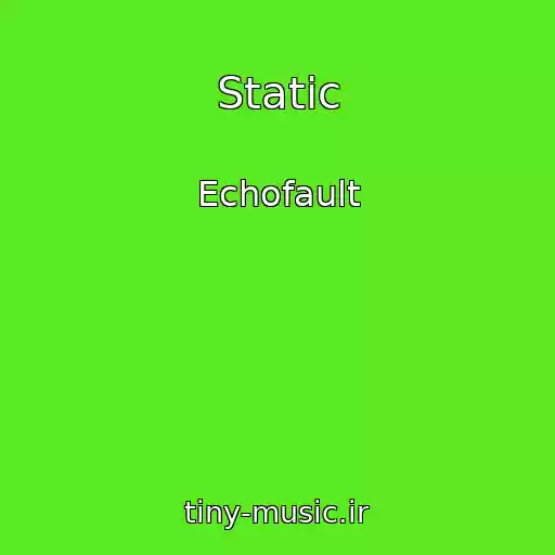 کاور آهنگ Static از Echofault