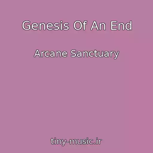 کاور آهنگ Genesis Of An End از Arcane Sanctuary