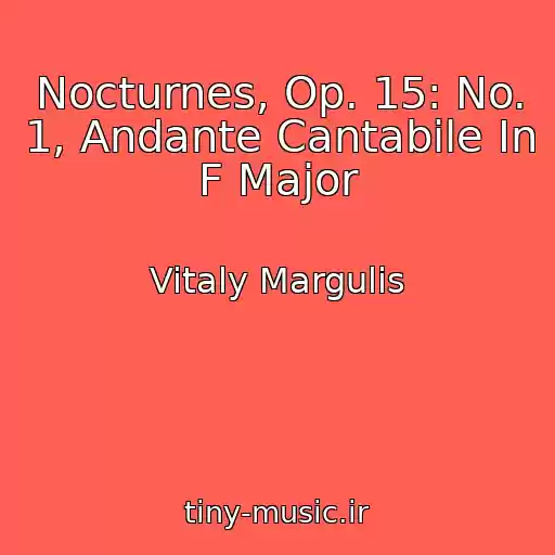 کاور آهنگ Nocturnes, Op. 15: No. 1, Andante Cantabile In F Major از Vitaly Margulis