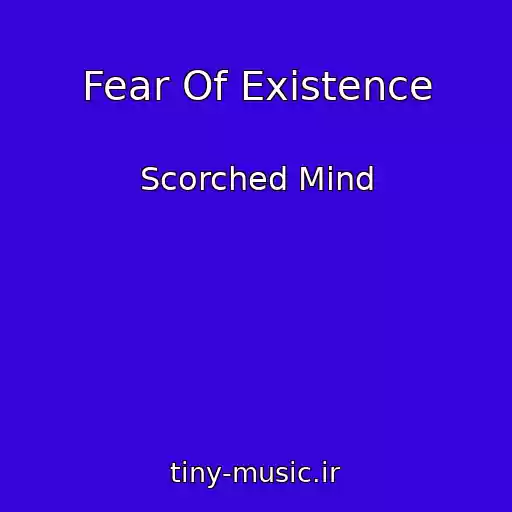 کاور آهنگ Fear Of Existence از Scorched Mind
