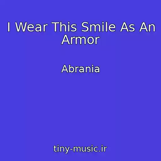 کاور آهنگ I Wear This Smile As An Armor از Abrania