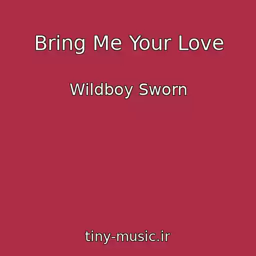 کاور آهنگ Bring Me Your Love از Wildboy Sworn