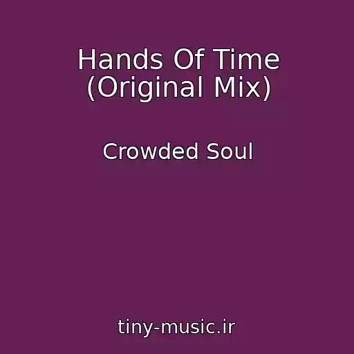 کاور آهنگ Hands Of Time (Original Mix) از Crowded Soul
