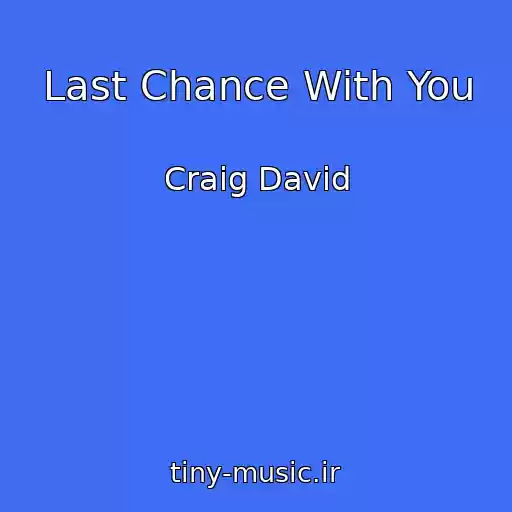 کاور آهنگ Last Chance With You از Craig David