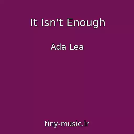 کاور آهنگ It Isn't Enough از Ada Lea
