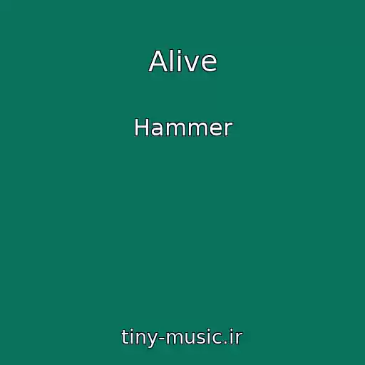 کاور آهنگ Alive از Hammer