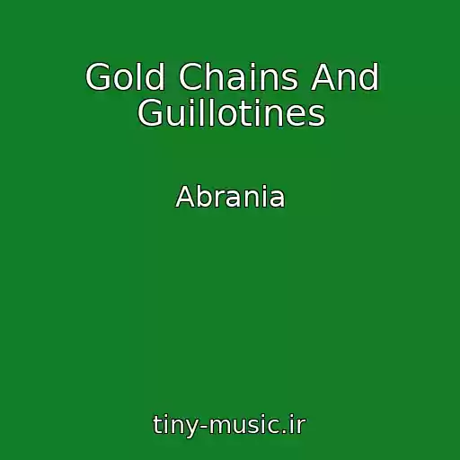 کاور آهنگ Gold Chains And Guillotines از Abrania