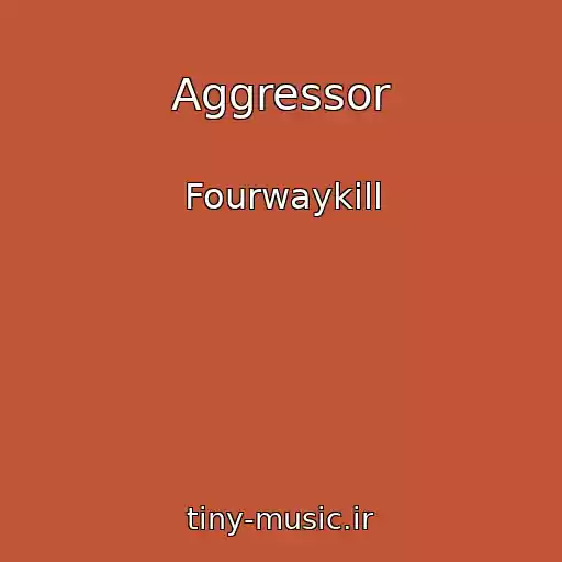 کاور آهنگ Aggressor از Fourwaykill